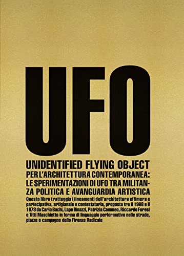 Contemporary Architecture UFO's Experiments édition de collection italienne - 2