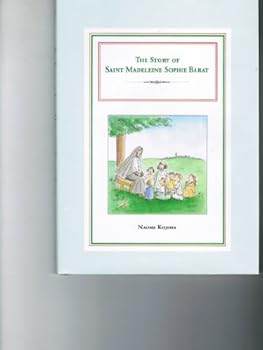 Tankobon Hardcover The Story of Saint Madeleine Sophie Barat [Japanese] Book
