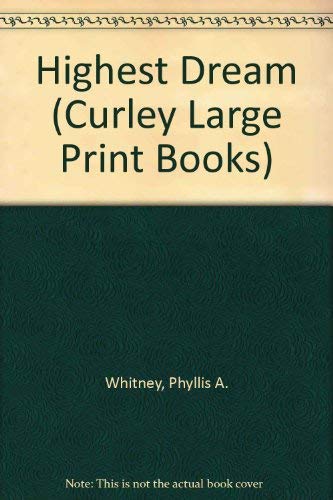 The Highest Dream [Large Print] 0792710959 Book Cover