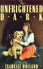 Hardcover The Unfrightened Dark: A Novel Book