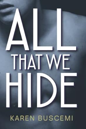 All That We Hide