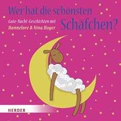 Wer hat die sch&ouml;nsten Sch&auml;fchen. Gute-Nacht-Geschichten mit Hannelore & Nina Hoger Titelbild
