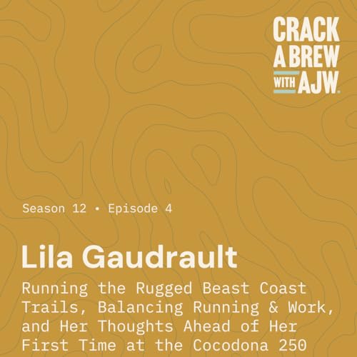 Lila Gaudrault: Running the Rugged Beast Coast Trails, Balancing Running and Work, and Her Thoughts Ahead of Her First Time at the Cocodona 250