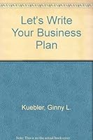 Let's Write Your Business Plan 0963312731 Book Cover