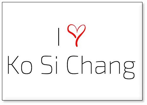 Mundus Souvenirs - J'adore KO Si Chang, Aimant de réfrigérateur (désign 3)