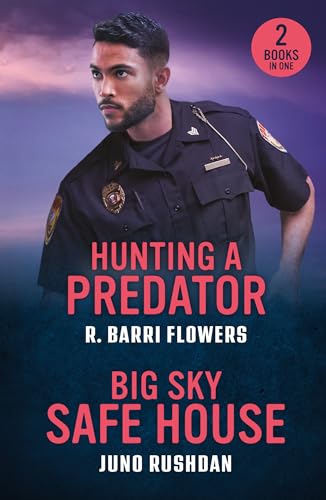 Hunting A Predator / Big Sky Safe House: Hunting a Predator (Bureaus of Investigation Mysteries) / Big Sky Safe House (Ironside Protection Services) (Mills & Boon Heroes)