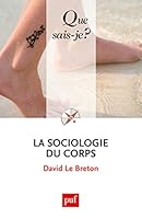 LA SOCIOLOGIE DU CORPS (9ED) QSJ 2678 2130447384 Book Cover
