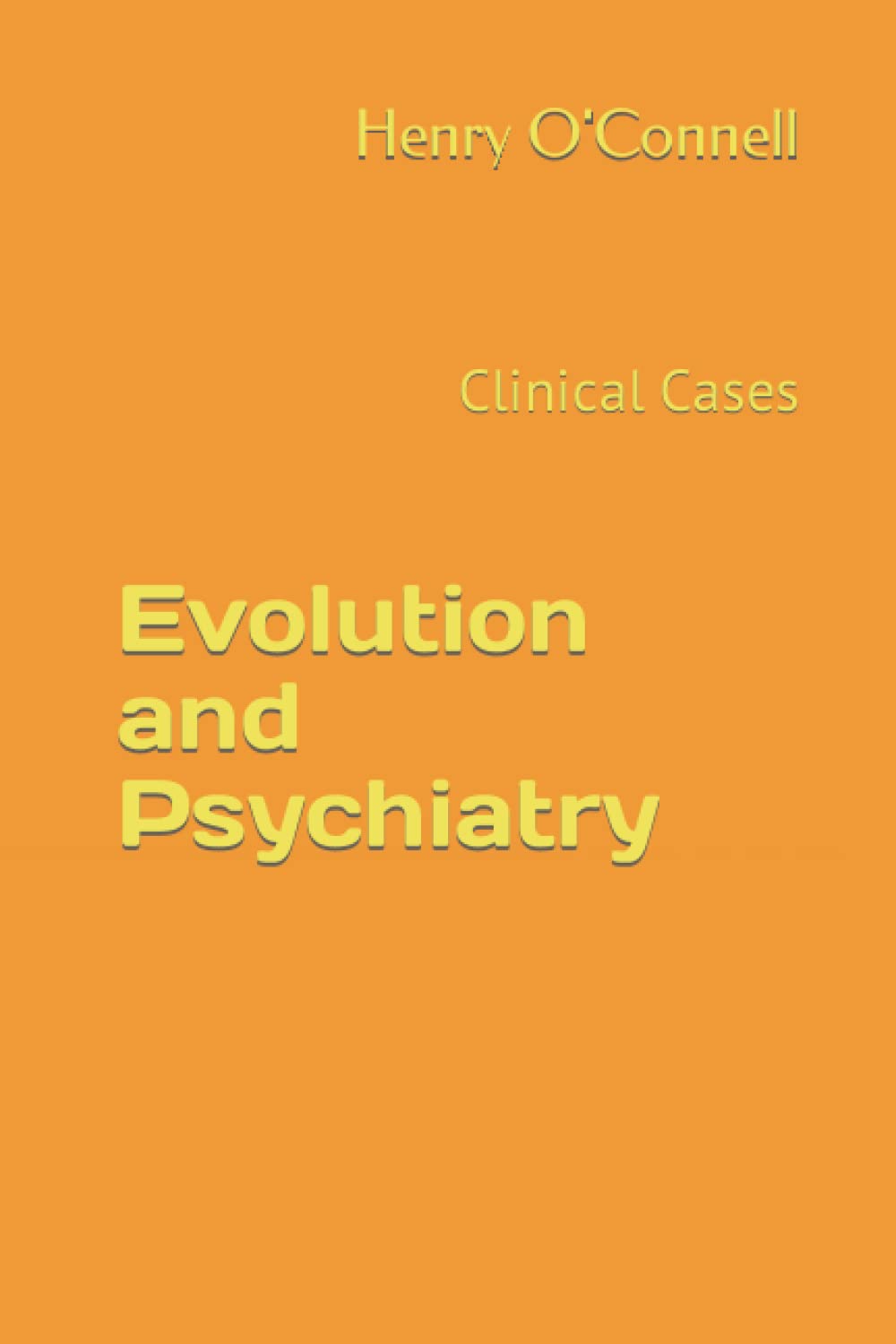 Evolution and Psychiatry: Clinical Cases