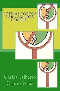 Paperback Poemas cortos para amores largos [Spanish] Book