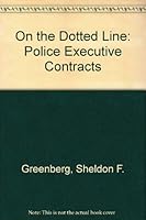 On the Dotted Line: Police Executive Contracts 187873427X Book Cover
