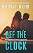 Off the Clock: A Sasha McCandless Novella Collection