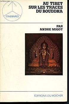 Paperback Au Tibet sur les traces du Bouddha (Collection Itine´raires) (French Edition) [French] Book