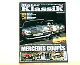 mercedes strich 8 kaufen schweiz  Motor Klassik. Das Oldtimermagazin von auto motor und sport. Heft: 2 / 2007. Mit Themen u.a.: Strichacht, C123,: gediegene Eleganz für Genieser. Mercedes Coupes.
