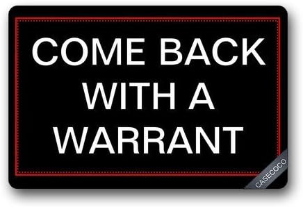Custom Come Back With A Warrant Doormat Door Welcome Mat Cover Rug Outdoor Indoor Floor Mats Non-Slip Machine Washable Decor Bathroom Mats (30"x18",L x W)