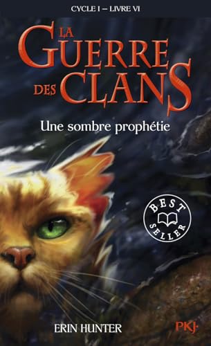 La guerre des Clans, cycle I - tome 06 : Une sombre prophétie (6)
