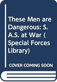 Paperback These Men Are Dangerous (Special Forces Library) Book