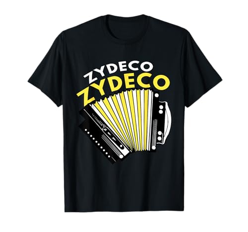 Zydeco Fan Loving Zydeco Music and Zydeco Festivals T-Shirt