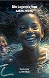 Die Legende Von Mami Wata - Ngoumba Le PHENIX 