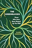 The Greenbloods: Guiding us Home
