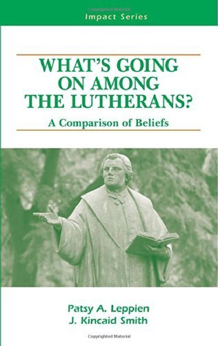 What's Going On Among Lutherans?: A Comparison of Beliefs (Impact