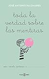  Toda la verdad sobre las mentiras
