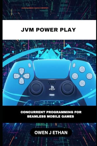 JVM Power Play: Concurrent Programming For Seam... B0G2JDWMPP Book Cover