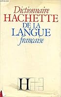 Dictionnaire Hachette de la langue française. 2010113845 Book Cover