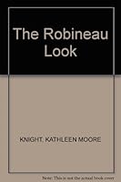 THE ROBINEAU LOOK B001WBEI22 Book Cover