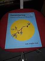 Remembering: Stories of Roots & Branches B00KMHB0FU Book Cover