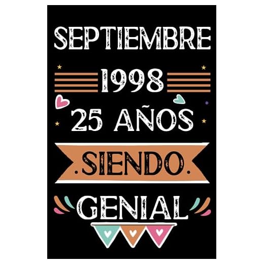 CUADERNO, Septiembre 1998, 25 Años Siendo Genial: Libro de visitas, cuaderno, 110 páginas de felicitaciones, idea de regalo, regalo Para la esposa, novia, mujer, La madre