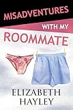 Misadventures with My Roommate (Misadventures Book 9, 9)