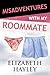 Misadventures with My Roommate (Misadventures Book 9, 9)