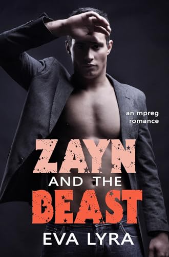 Zayn and the Beast: an Mpreg Romance (Omegaverse Fairytales Book 4)