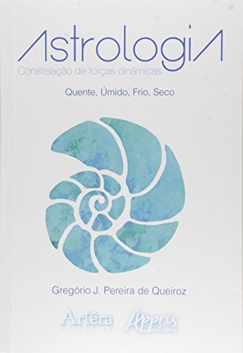 Astrologia: constelação de forças dinâmicas