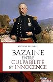 bazaine artiste  Bazaine, entre culpabilité et innocence