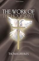 The Work of the Holy Spirit 1439264139 Book Cover