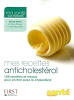 Mes recettes anticholestérol 275401988X Book Cover