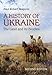 History of Ukraine - 2nd, Revised Edition: The Land and Its Peoples