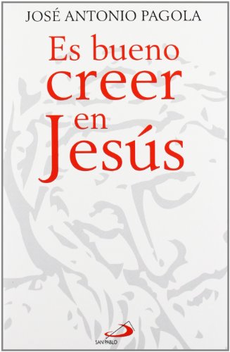Es bueno creer en Jesús [Spanish] 8428540829 Book Cover
