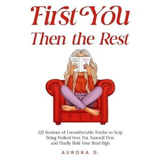 First You, Then the Rest Audiobook By Aurora S. cover art