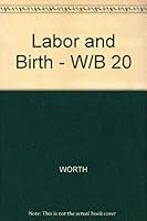 Labor and Birth: A Coaching Guide for Fathers and Friends (A Sun words book) 0070718172 Book Cover