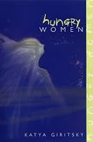 Hungry Women 1893670171 Book Cover