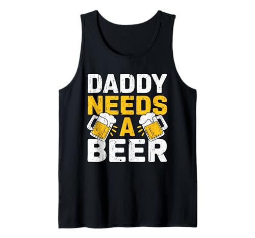 Mens Daddy Needs A Beer Shirt Funny Men Drinking Dad Fathers Day Tank Top