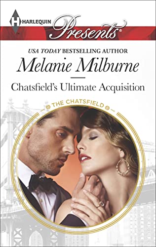 Chatsfield's Ultimate Acquisition (By: Melanie Milburne)