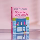 Mistakes Were Made: A totally addictive, spicy, hilarious small-town romance: 2