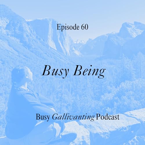 Busy Being: Mental Health, Boundaries & Turning 32 [VIDEO]