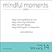 Mindful Moments 2025 Day-to-Day Calendar: Daily Wisdom That Inspires