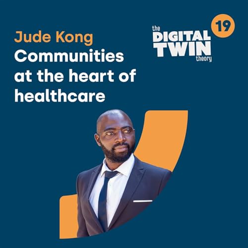 Episode 19: Communities at the heart of healthcare (with Jude Kong)