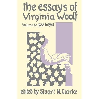 Essays of Virginia Woolf Vol. 6