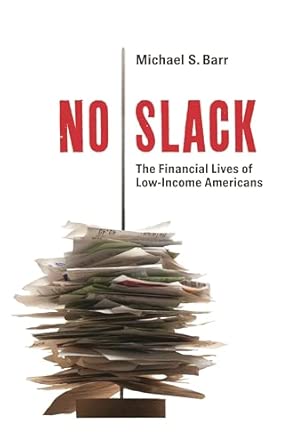 No Slack: The Financial Lives of Low-income Americans book cover